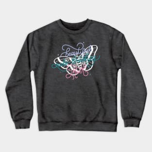 Beautiful Rule-Breaking Moth Crewneck Sweatshirt